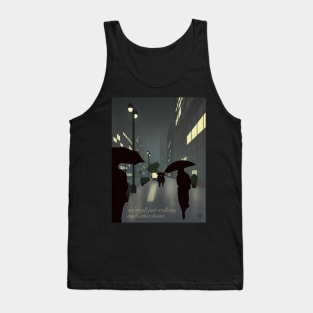 We're All Just Walking Each Other Home Tank Top